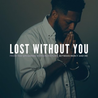 Lost Without You (Original Motion Picture Soundtrack)