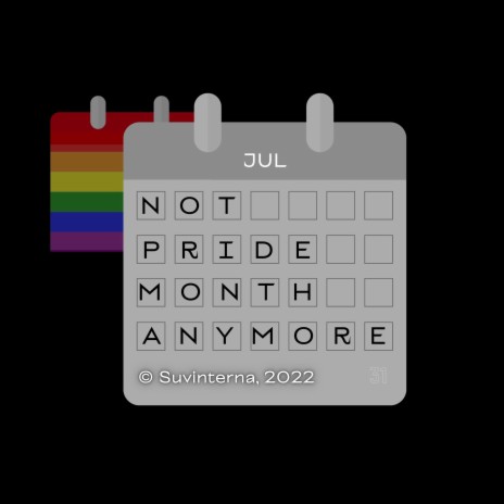 Not Pride Month Anymore | Boomplay Music