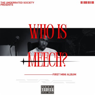 Who is Meech? (First Mini Album)