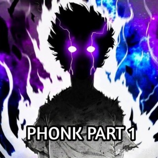 Phonk part 1