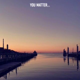 You Matter