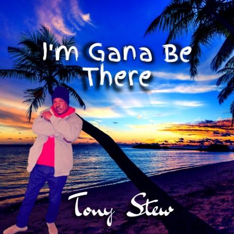 I'm Gana Be There (For You) | Boomplay Music