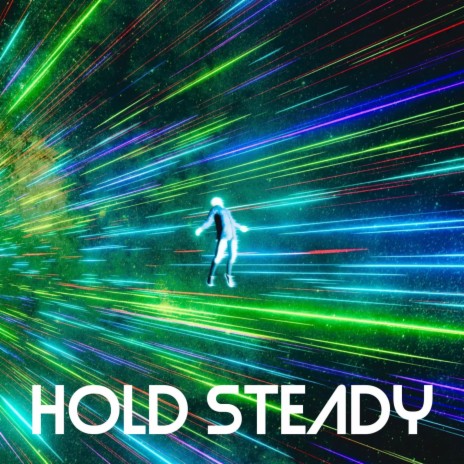 Hold Steady | Boomplay Music