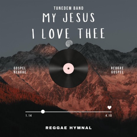My Jesus I love Thee | Boomplay Music
