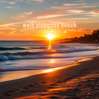 Walk along the beach