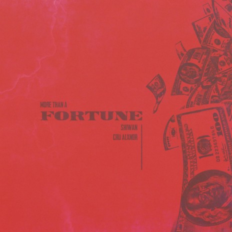 More Than A Fortune ft. Cru Alxndr | Boomplay Music