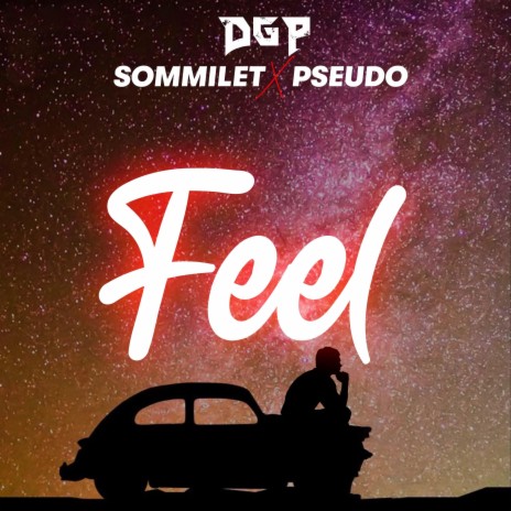 Feel (feat. Sommilet & Pseudo)