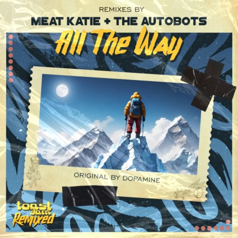 All The Way (Meat Katie Remix)