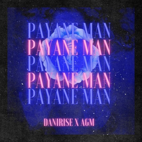 Payane Man ft. Agm | Boomplay Music