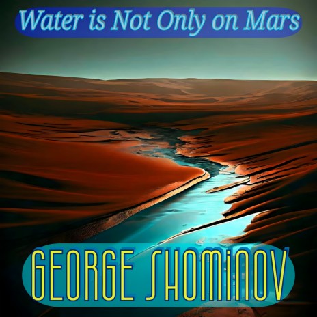 Water Is Not Only on Mars