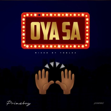 Oya Sa | Boomplay Music