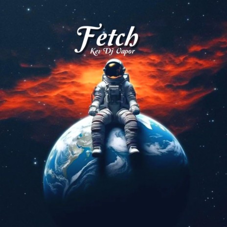 Fetch | Boomplay Music