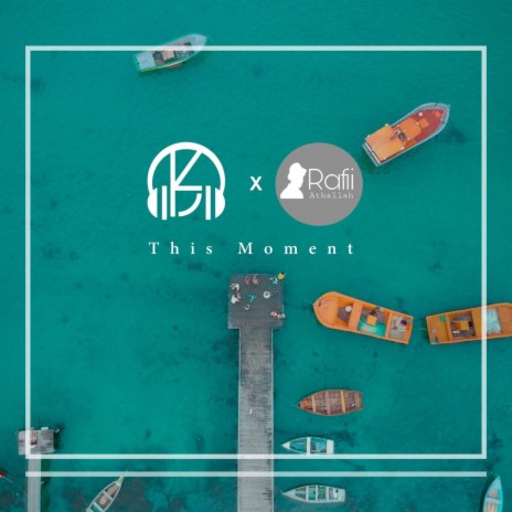 This Moment (feat. Rafii Athallah) | Boomplay Music