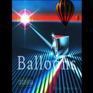 Balloons lyrics | Boomplay Music