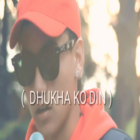 Dukha Ko Din ft. MITHEY OFFICIAL | Boomplay Music