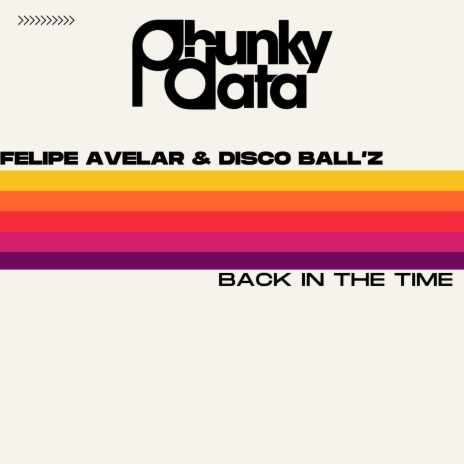 Back in the Time (Original Mix) ft. Disco Ball'z | Boomplay Music