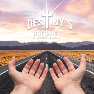 Destiny's Prophet