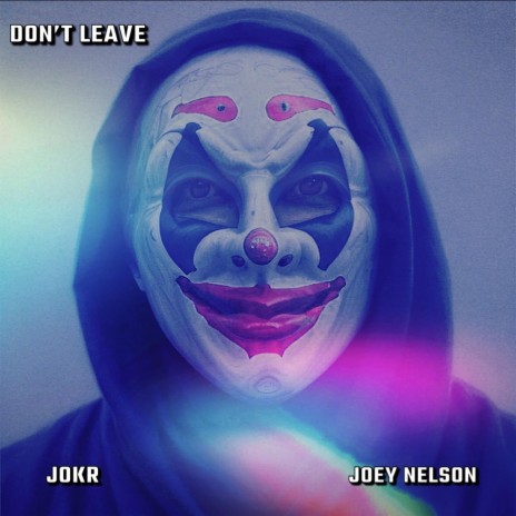 Don't Leave | Boomplay Music