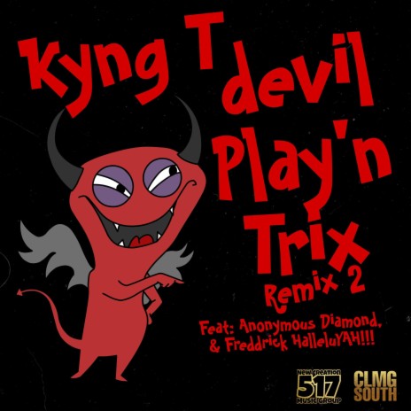 Devil Playin Trix (Remix 2) ft. Freddrick Halleluyah!!! & Anonymous Diamond