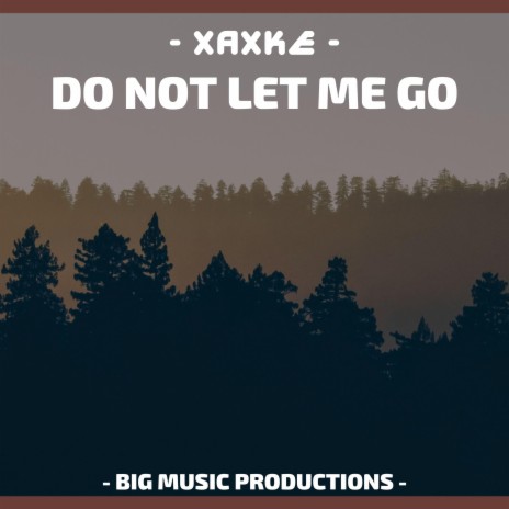 Do not let me go | Boomplay Music
