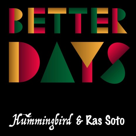 Better Days ft. Ras Soto | Boomplay Music
