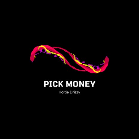 Pick Money | Boomplay Music