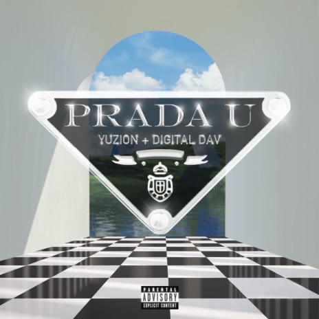 Prada U ft. Digital Dav | Boomplay Music
