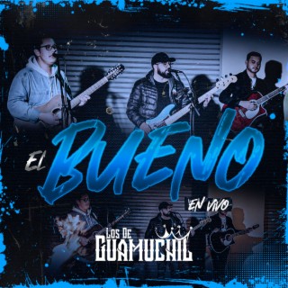 El Bueno (En Vivo)