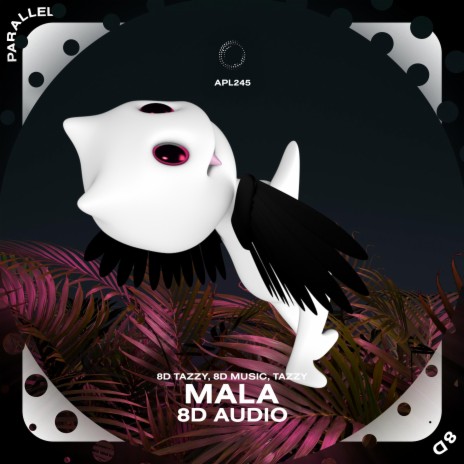 Mala - 8D Audio ft. surround. & Tazzy | Boomplay Music