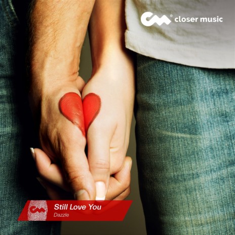 Still Love You | Boomplay Music