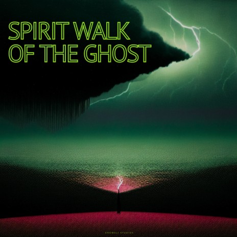 Spirit Walk of the Ghost