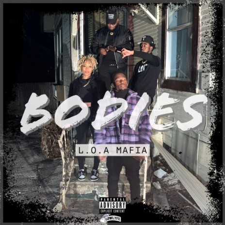 Bodies ft. LOA EA, X, LOA Slim & Heavy.Himself