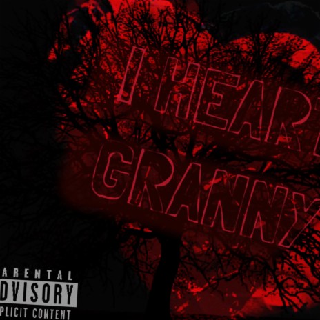 I Heart Granny | Boomplay Music