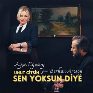 Sen Yoksun Diye (Unut Gitsin)