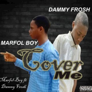 Cover Me (Live) ft. Dammy Frosh lyrics | Boomplay Music