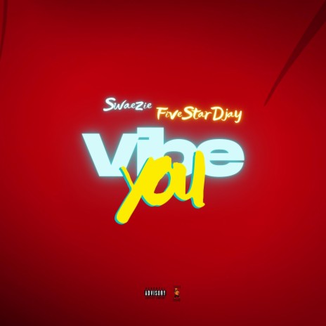 Vibe You ft. Fivestardjay | Boomplay Music