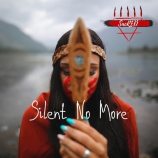 Silent No More