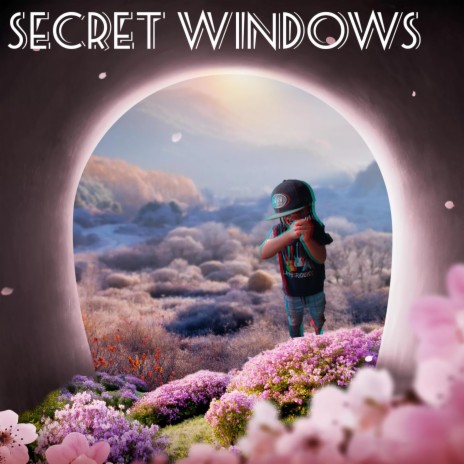 Secret Windows | Boomplay Music