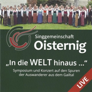 In die Welt hinaus ...Symposium und Konzert auf den Spuren der Auswanderer aus dem Gailtal (Live)