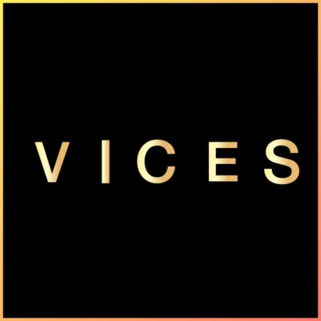 Vices | Boomplay Music