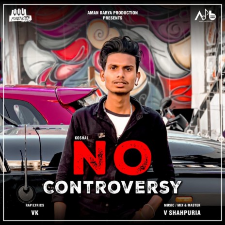 No Controversy ft. V Kaushal & V Shahpuria | Boomplay Music