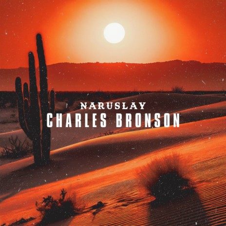 Charles Bronson ft. Wannabeats