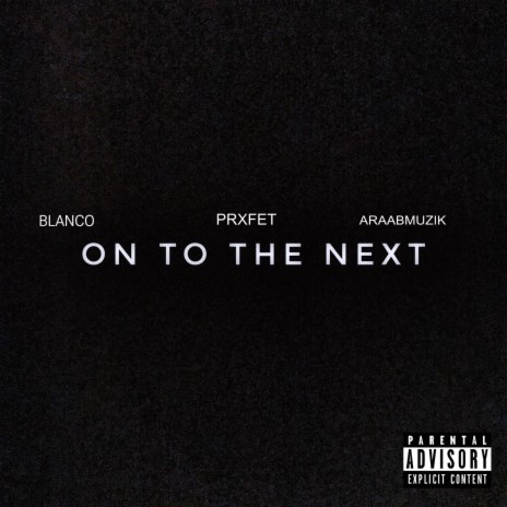 On Too The Next One ft. Prxfet