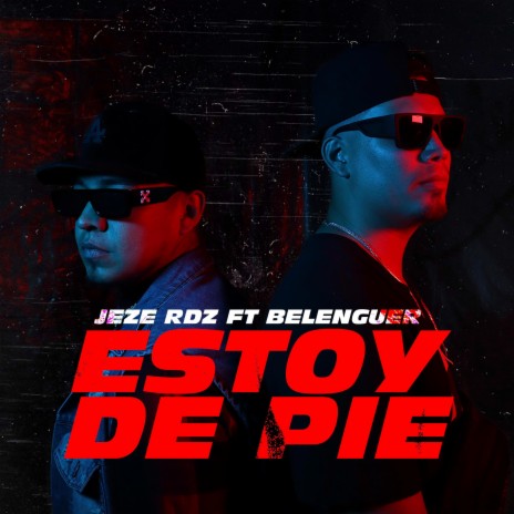 Estoy de Pie ft. Belenguer & Bendecidos Crew | Boomplay Music