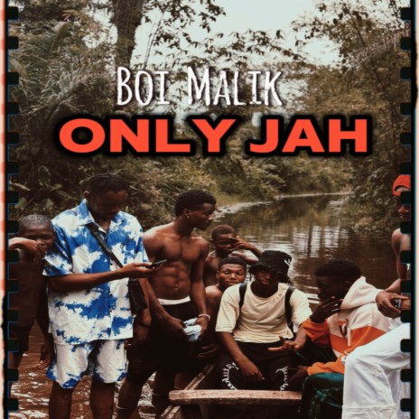 ONLY JAH | Boomplay Music