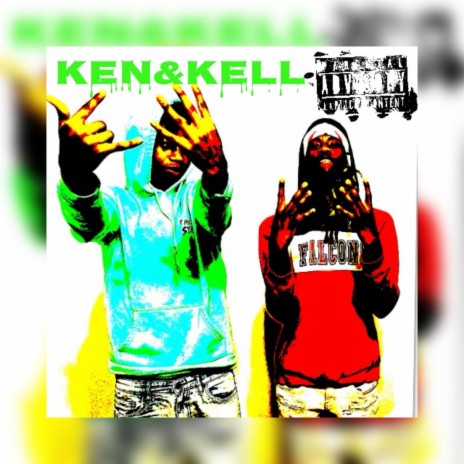 Ken and kell ft. LuhhSpazz | Boomplay Music