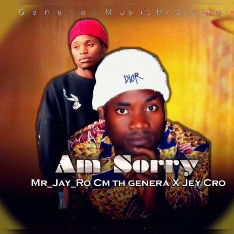 AM SORRY (feat. Jey crow & Jey crow x Mr jay low)