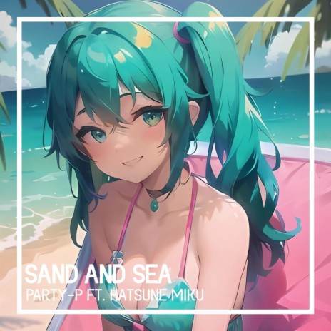 Sand and Sea | Boomplay Music