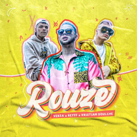 Rouze ft. Kristian Doulche & Verza | Boomplay Music
