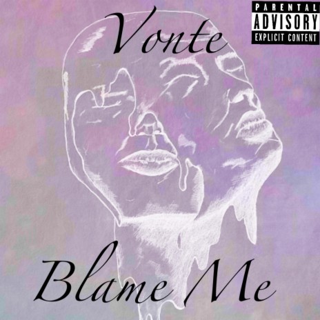 Blame Me | Boomplay Music